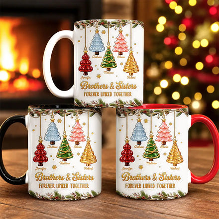 Gift For Siblings - Personalized Brothers & Sisters Forever Linked Together 3D Inflated Effect Mug