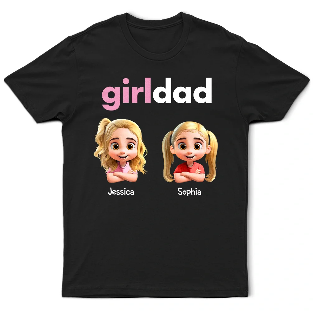 Girl Dad - Personalized T Shirt