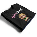 Gift For Husband, Gift For Father, Happy, Dad - Daughters (Young) - Girl Dad - Personalized T Shirt