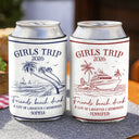 Beach,Gift For Bestie,Family,Happy,Summer - Girls Trip A Lot Of Laughter & Memories - Personalized Can Cooler Sleeve