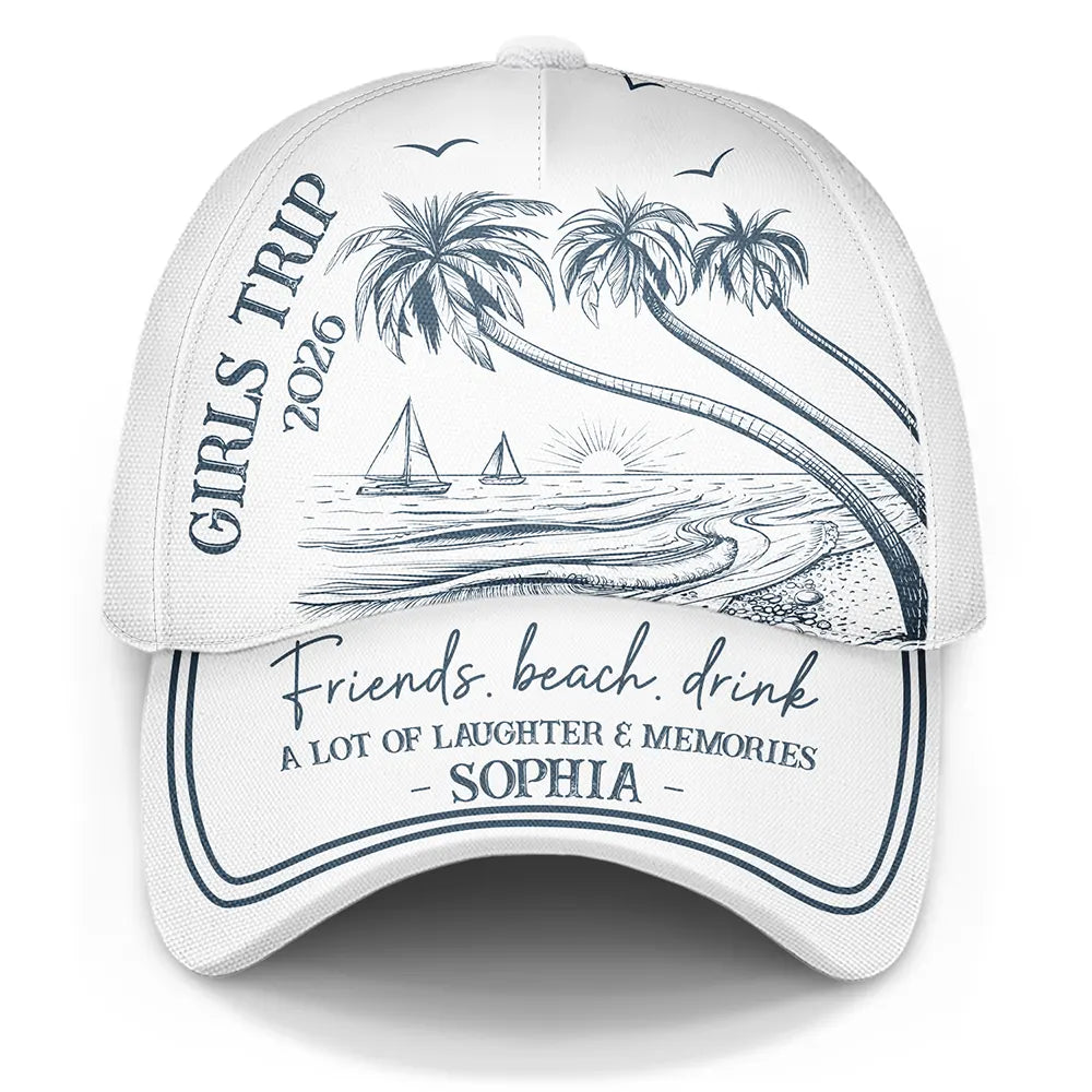 Beach,Gift For Bestie,Family,Happy,Summer - Girls Trip A Lot Of Laughter & Memories - Personalized Classic Cap