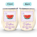 Top Market,Gift For Bestie,Beach,Summer,Icon,Happy - Girls Trip Summer Stripes Pattern - Personalized Wine Tumbler