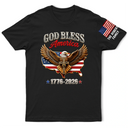 America 250th,Independence Day,Gift For Yourself,Proud,Custom Text - God Bless America - Personalized T Shirt