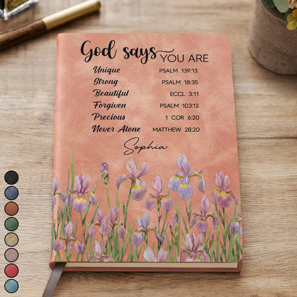 Happy,Gift For Women,Gift For Yourself,Gift For Mother,Gift For Sisters,Gift For Bestie,Christian - God Says You Are Bible Verse Faux Pressed Effect Birth Flower - Personalized Leather Journal