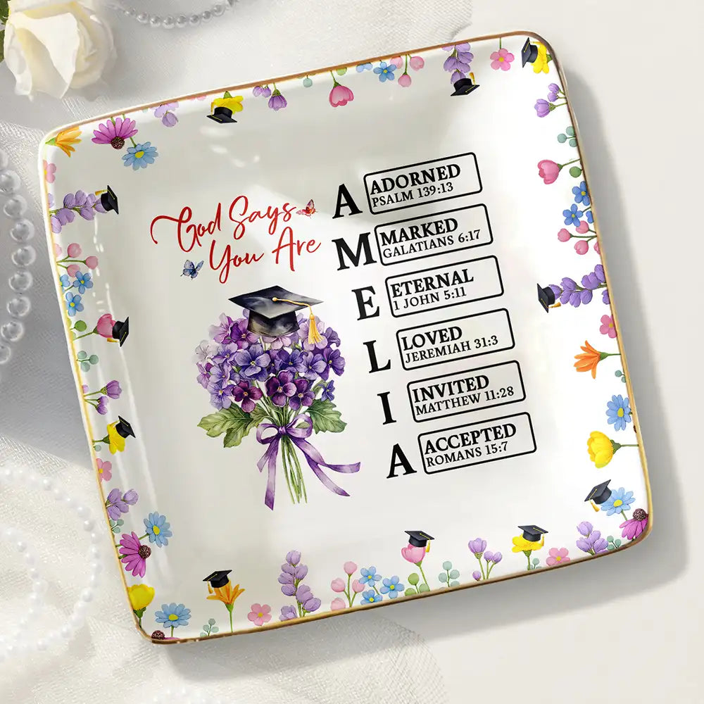 Graduation,Happy,Gift For Girlfriend,Gift For Yourself,Gift For Women,Gift For Daughter,Gift For Sisters,Gift For Bestie,Christian - God Says You Bloomed To This Moment - Personalized Ring Dish