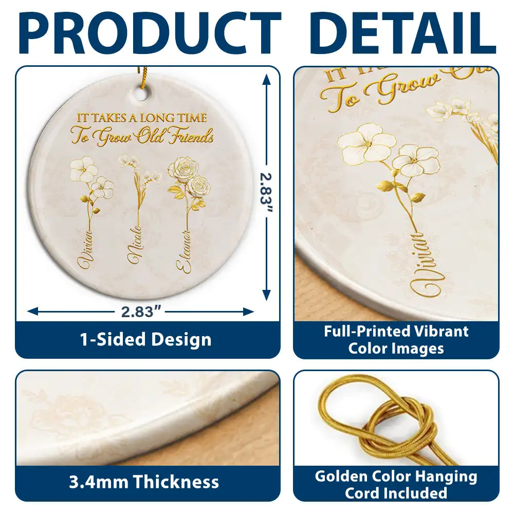 Old Besties,Sentimental,Gift For Bestie,Christmas,Icon - Gold Birth Month Flower Grow An Old Friend - Personalized Circle Ceramic Ornament