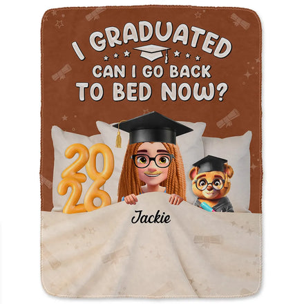 Graduated Can I Go Back To Bed Now - Personalized Fleece Blanket, Sherpa Blanket