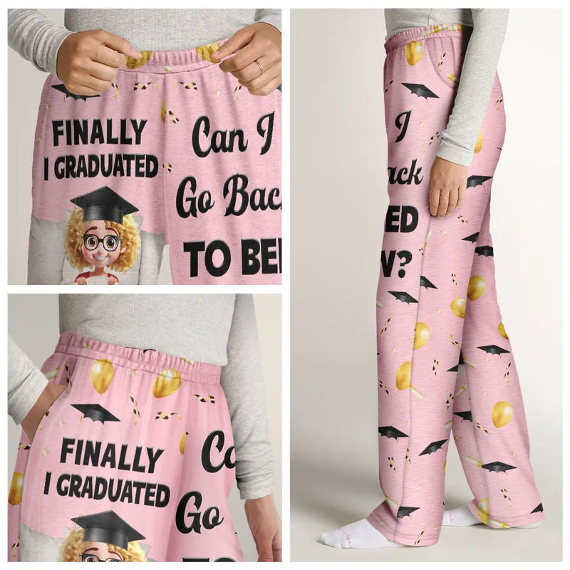 Graduated Can I Go Back To Bed Now - Personalized Sweatpants