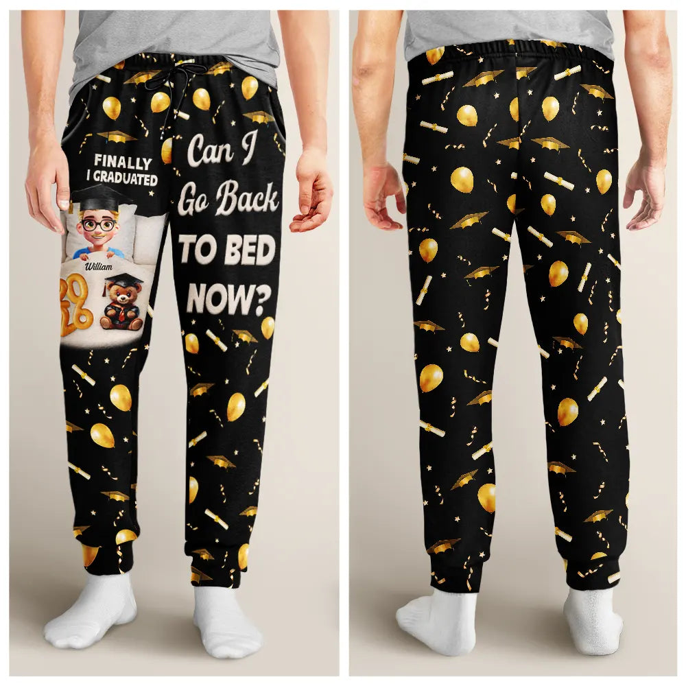 Graduated Can I Go Back To Bed Now - Personalized Sweatpants
