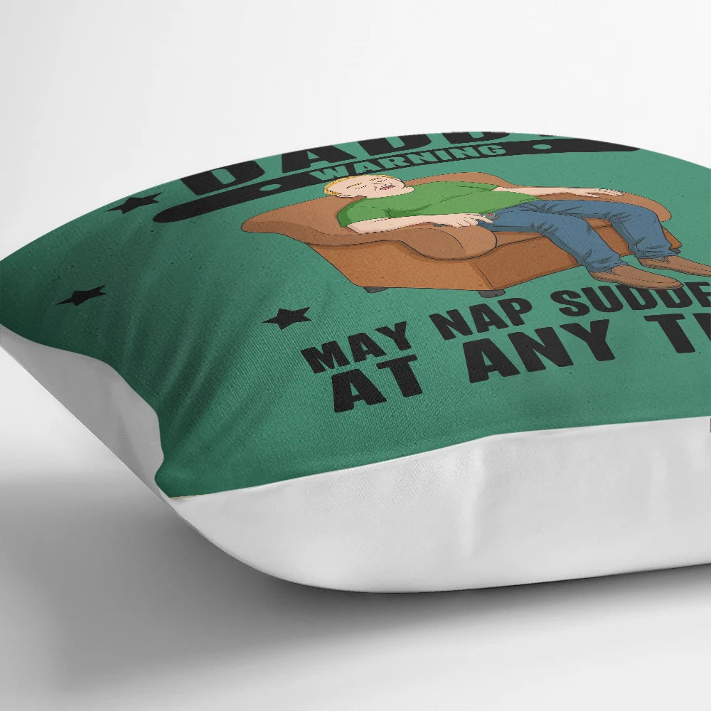 Gift For Father,Gift For Grandpa,Gift For Men,Non-Eng,Vector,Humorous - Grandpa May Nap Suddenly At Any Time - Personalized Pillow