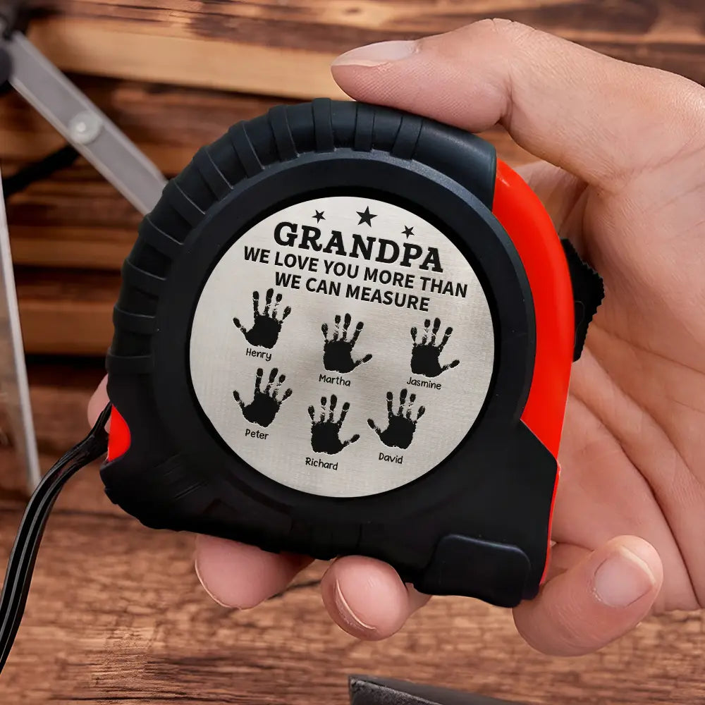 Gift For Father,Happy,Gift For Grandpa,Gift For Husband - Grandpa We Love You More Than We Can Measure - Personalized Tape Measure
