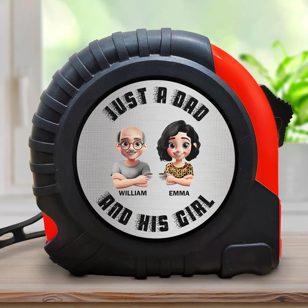 Gift For Father,Gift For Grandpa,Gift For Men,Happy,Vector - Grunge Style Just A Dad And His Girl - Personalized Tape Measure