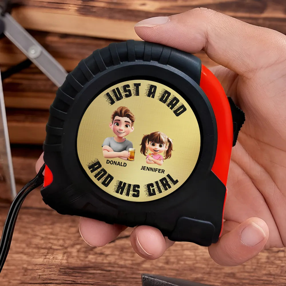 Gift For Father,Gift For Grandpa,Gift For Men,Happy,Vector - Grunge Style Just A Dad And His Girl - Personalized Tape Measure