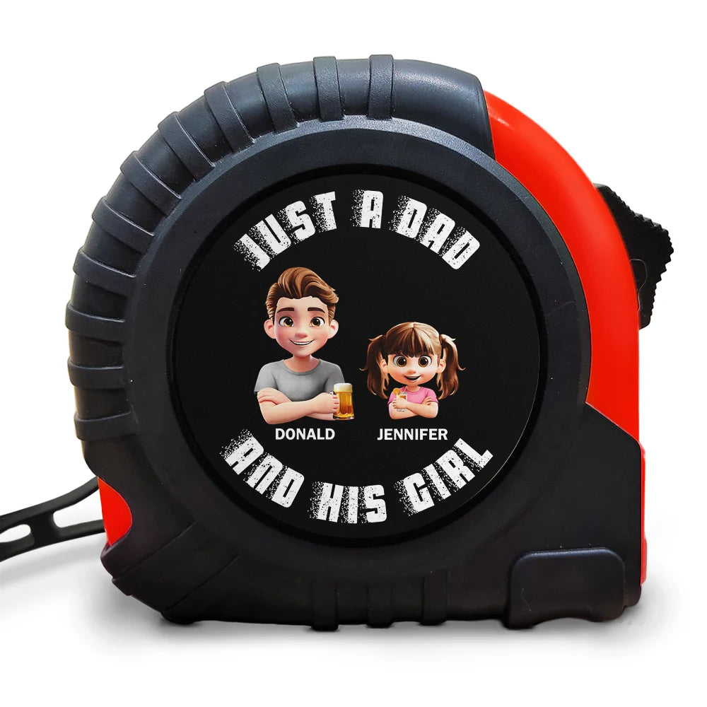 Gift For Father,Gift For Grandpa,Gift For Men,Happy,Vector - Grunge Style Just A Dad And His Girl - Personalized Tape Measure