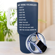 Gift For Yourself,Gifts For Colleagues,Funny - 3D Effect Funny Chicken F-CAW-F My Work Vocabulary - Personalized 40oz Tumbler With Straw