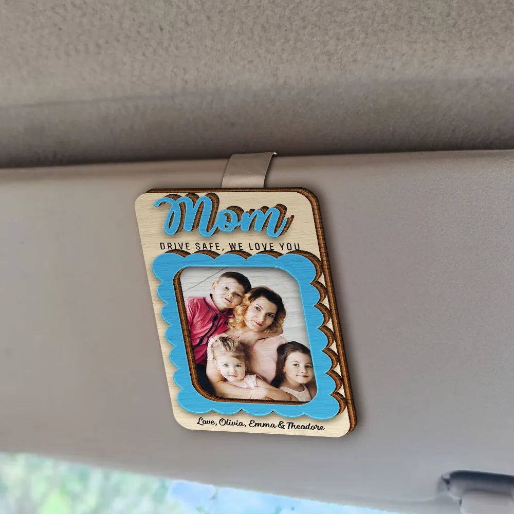 Gift For Mother,Gift For Grandma,Love,Custom Photo,Photo - Custom Photo Grandma Mommy Drive Safe I Love You - Personalized Custom Shaped Car Visor Clip