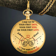 Gift For Couples,Gift For Husband,Gift For Boyfriend,Gift For Wife,Gift For Girlfriend,LGBT,Gift For Women,Gift For Men,Love,Icon,Romantic - Couple Holding Hands I Want To Be Your Last Everything - Personalized Pocket Watch