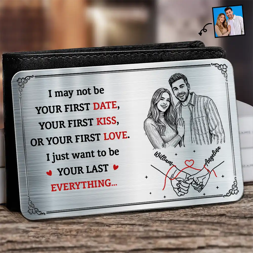 Gift For Couples,Gift For Husband,Gift For Boyfriend,Gift For Wife,Gift For Girlfriend,LGBT,Gift For Women,Gift For Men,Love,Photo - Pencil Sketch,Icon,Romantic - Custom Photo Pencil Sketch Couple Holding Hands I Want To Be Your Last Everything - Personalized Aluminum Wallet Card
