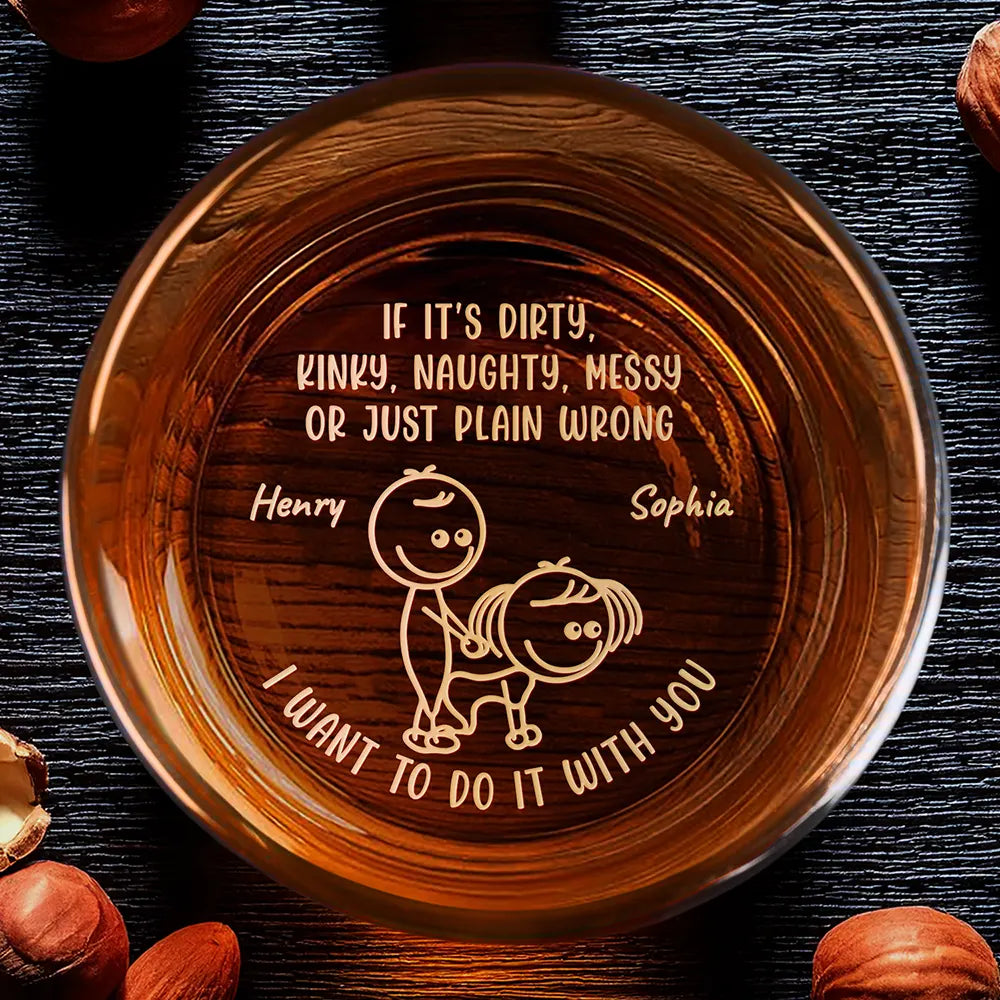 I Want To Do It With You Funny Couple Icon - Personalized Engraved Whiskey Glass
