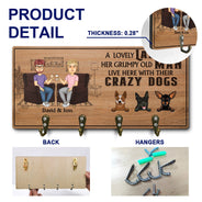 Lovely Lady Grumpy Old Man With Crazy Dogs - Gift For Dog Owners, Couples - Personalized Wood Key Holder