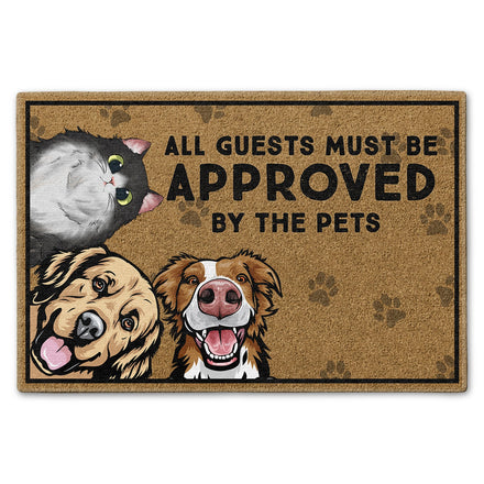 All Guests Must Be Approved By The Pets - Home Decor, Birthday, Housewarming Gift For Dog Lovers & Cat Lovers - Personalized Custom Doormat