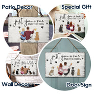 Just You Me And The Dogs - Anniversary Gift For Couples, Dog Lovers - Personalized Wood Rectangle Sign