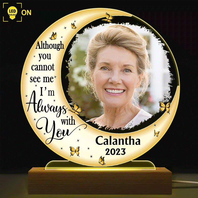 Custom Photo Moon I'm Always With You - Memorial Gift For Family, Friend, Pet Lovers - Personalized 3D Led Light Wooden Base