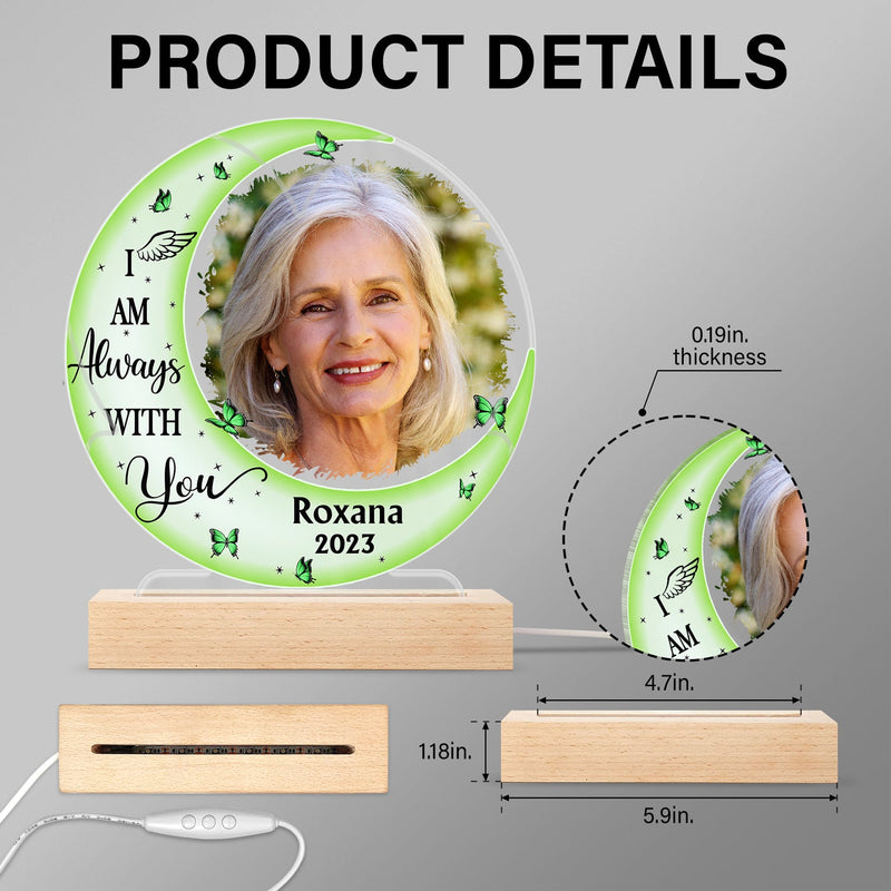 Custom Photo Moon I'm Always With You - Memorial Gift For Family, Friend, Pet Lovers - Personalized 3D Led Light Wooden Base