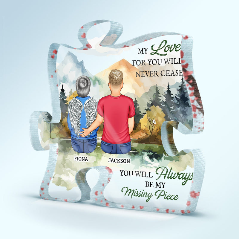 Our Love For You Will Never Cease - Memorial Gift For Family, Friend - Personalized Puzzle Shaped Acrylic Plaque