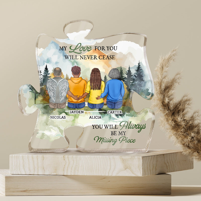 Our Love For You Will Never Cease - Memorial Gift For Family, Friend - Personalized Puzzle Shaped Acrylic Plaque