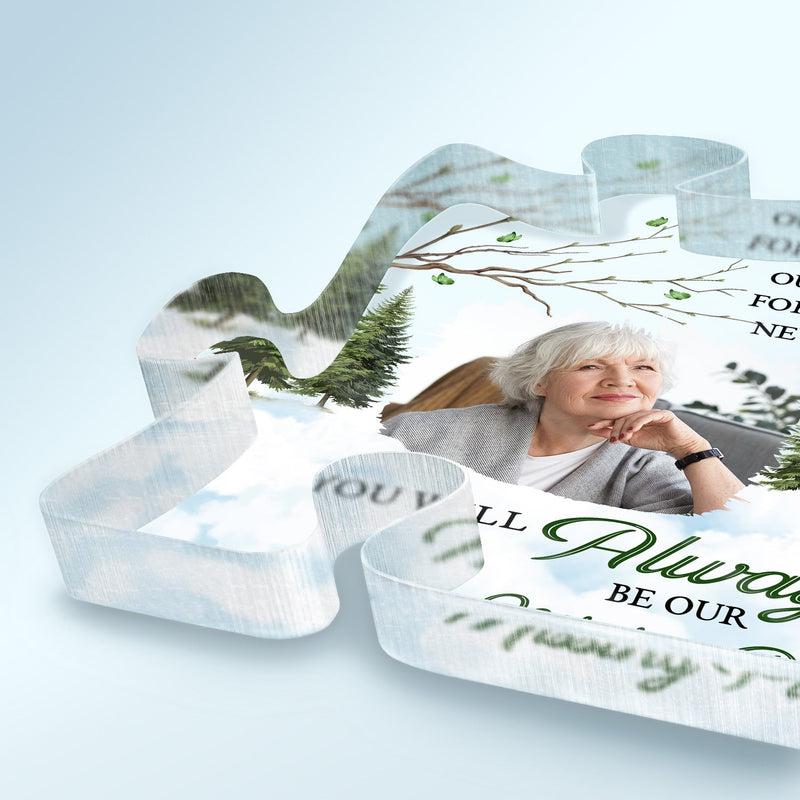 Custom Photo Always Be Our Missing Piece - Loving, Memorial Gift For Family, Siblings, Friends - Personalized Puzzle Shaped Acrylic Plaque