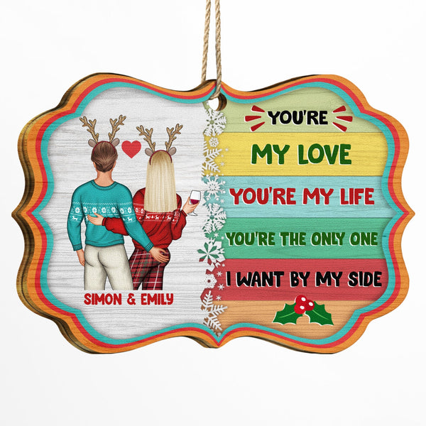 Christmas Couple You're My Love You're My Life - Gift For Couples - Personalized Medallion Wooden Ornament