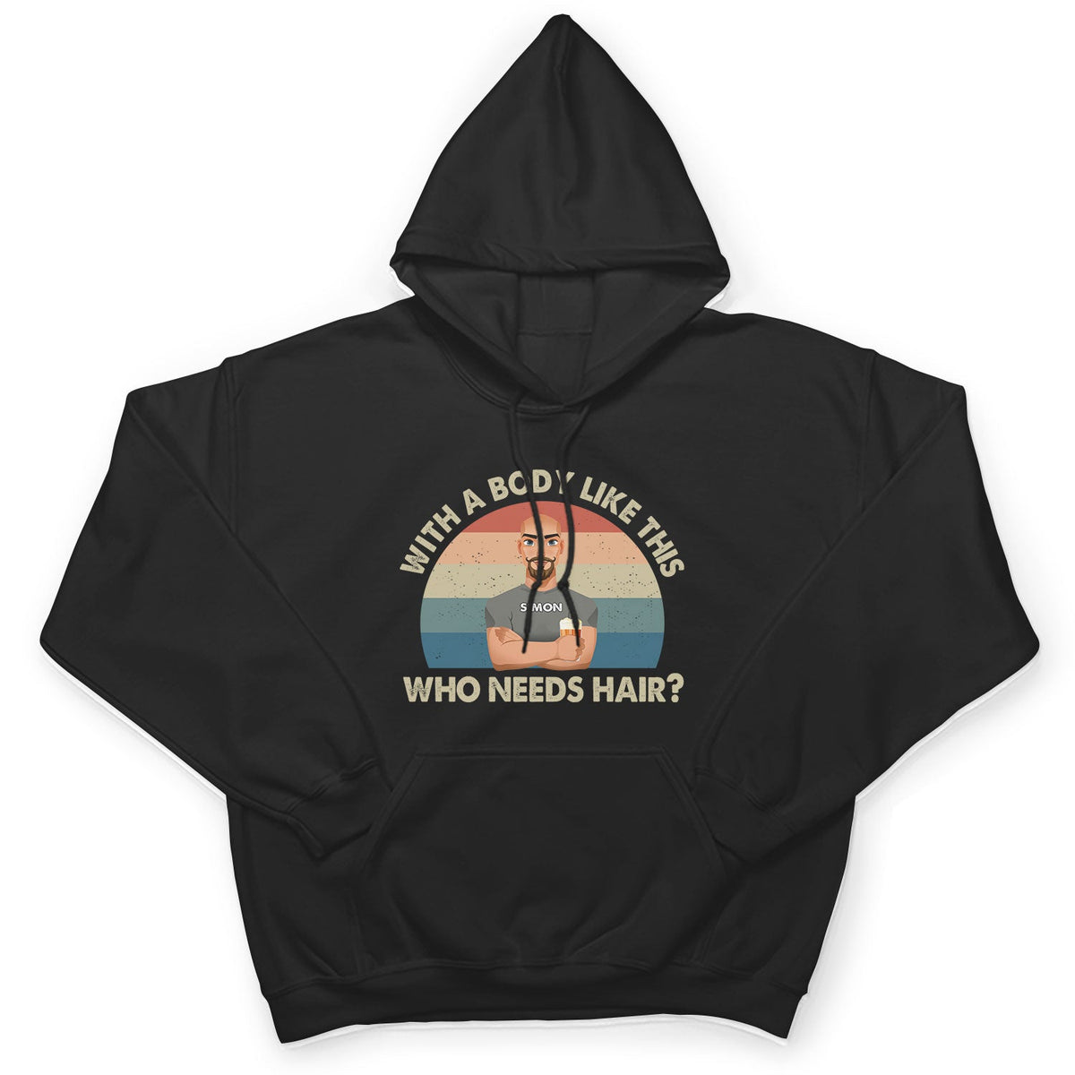 With A Body Like This Who Needs Hair - Funny Gift For Father, Grandpa, Husband - Personalized T Shirt