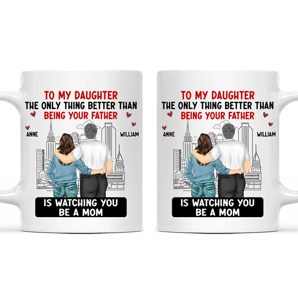 Backside Better Than Being Your Mother Father - Personalized Mug