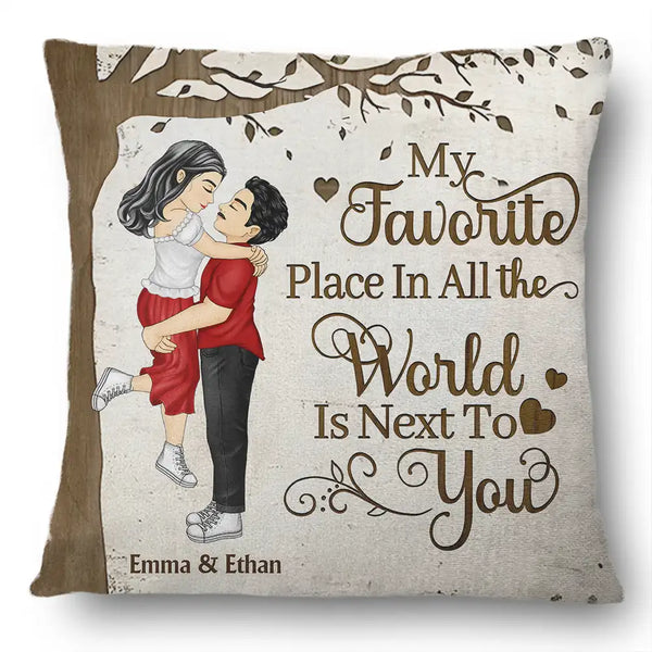 Couple Kissing My Favorite Place In All The World - Personalized Pillow