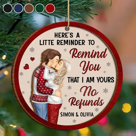 Couple Little Reminder That I'm Yours No Refunds - Personalized 2-Layered Wooden Ornament