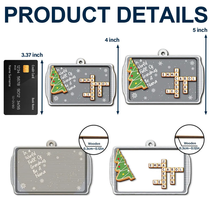 Gift For Grandma,Gift For Women,Christmas,Love - Crossword Srabble Gingerbread Cookie World Full Of Grandmas - Personalized 2-Layered Wooden Ornament