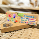 Gift For Father,Gift For Grandpa,Top Market,Icon,Grateful - Handprints Pawprints You Are Loved Beyond Measure - Personalized Bottle Opener Wood Level