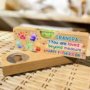 Gift For Father,Gift For Grandpa,Top Market,Icon,Grateful - Handprints Pawprints You Are Loved Beyond Measure - Personalized Bottle Opener Wood Level