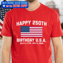 Independence Day,America 250th,Gift For Yourself,Happy,No Custom,Gift For Women,Gift For Men - Happy 250th Birthday USA - T Shirt