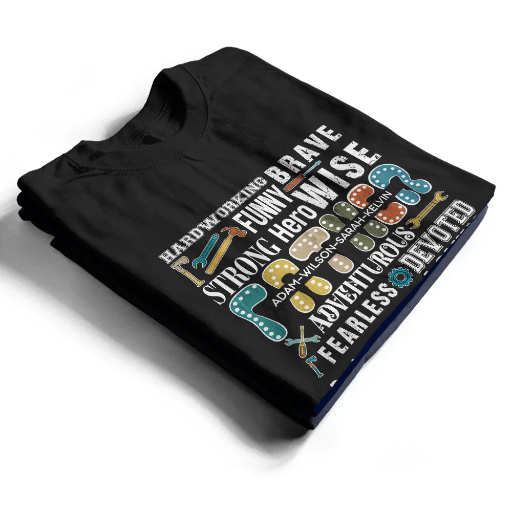 Gift For Grandpa,Gift For Father - Hardworking Brave Dad - Personalized T Shirt