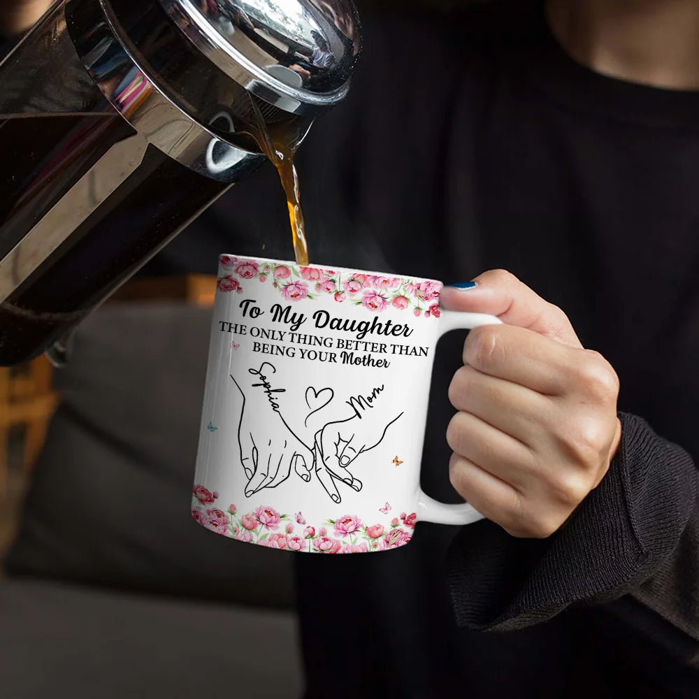 Gift For Daughter,Mom - Daughters (Adult),Grandma - Grandkids,Love,Icon - Holding Hand Watching You Be A Mom - Personalized White Edge-to-Edge Mug