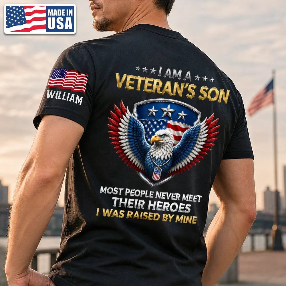 Veteran,Gift For Son,Gift For Men,America 250th,Independence Day,Gift For Yourself,Happy,Proud - I Am A Veteran’s Son Daughter - Personalized T Shirt