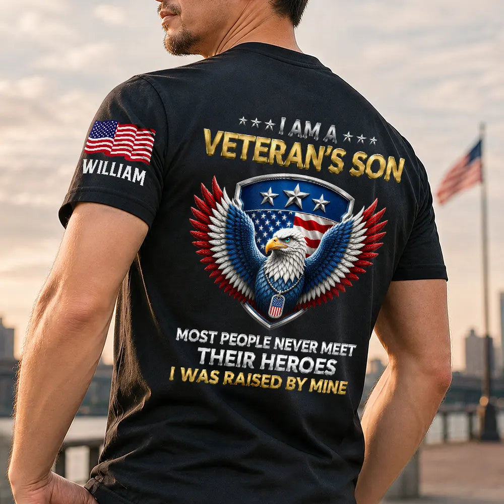 Veteran,Gift For Son,Gift For Men,America 250th,Independence Day,Gift For Yourself,Happy,Proud - I Am A Veteran’s Son Daughter - Personalized T Shirt