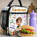 Back To School,Gift For Kids,Gift For Grandkids,Happy - I Am Kind I Am Capable - Personalized Kids Lunch Bag
