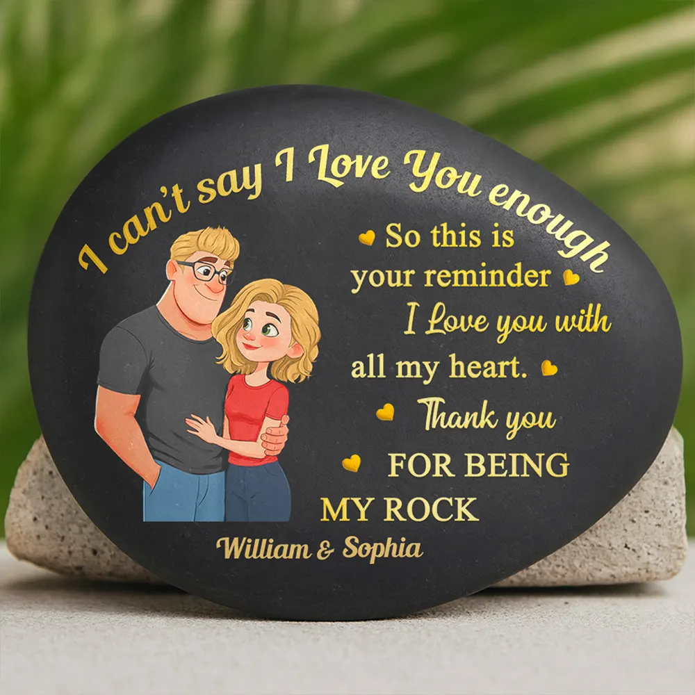Gift For Couples,Gift For Husband,Gift For Wife,Gift For Boyfriend,Gift For Girlfriend,Love - I Can't Say I Love You Enough So This Is Your Reminder Hugging Couple - Personalized Printed Rock