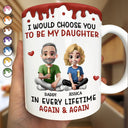 Mom,Sons,Gift For Mother,Gift For Daughter,Gift For Son,Happy - I Choose You In Every Lifetimes - Personalized White Edge-to-Edge Mug