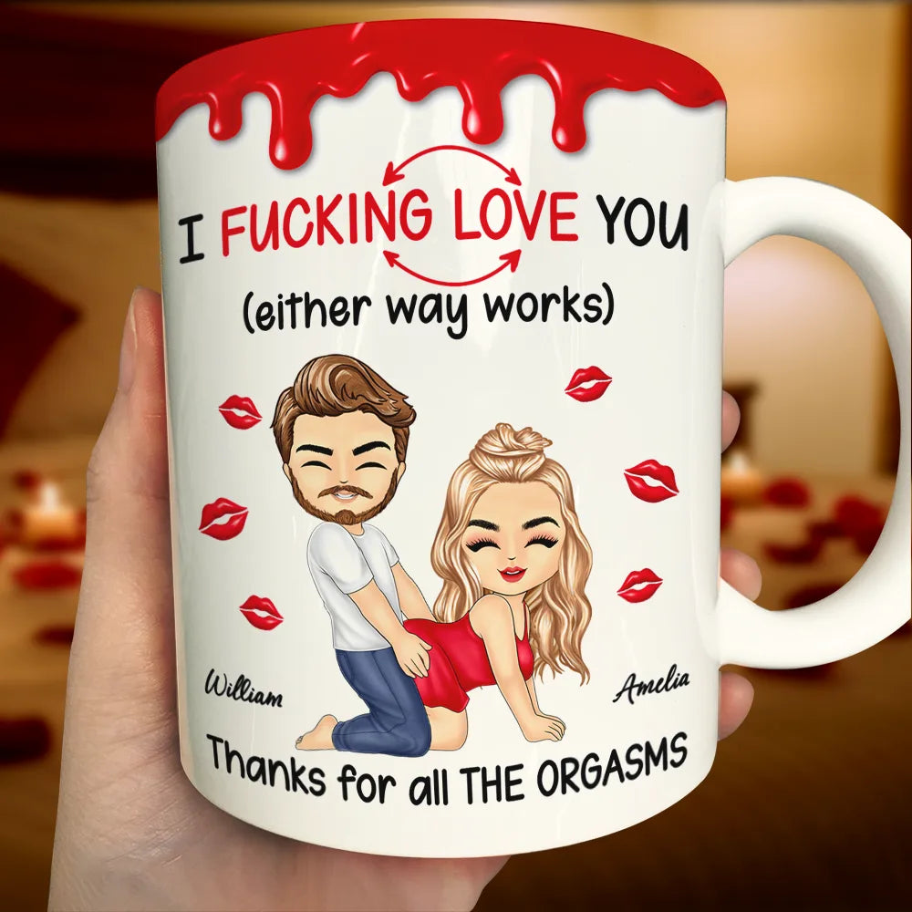 I F*cking Love You Either Way Works - Personalized White Edge-to-Edge Mug