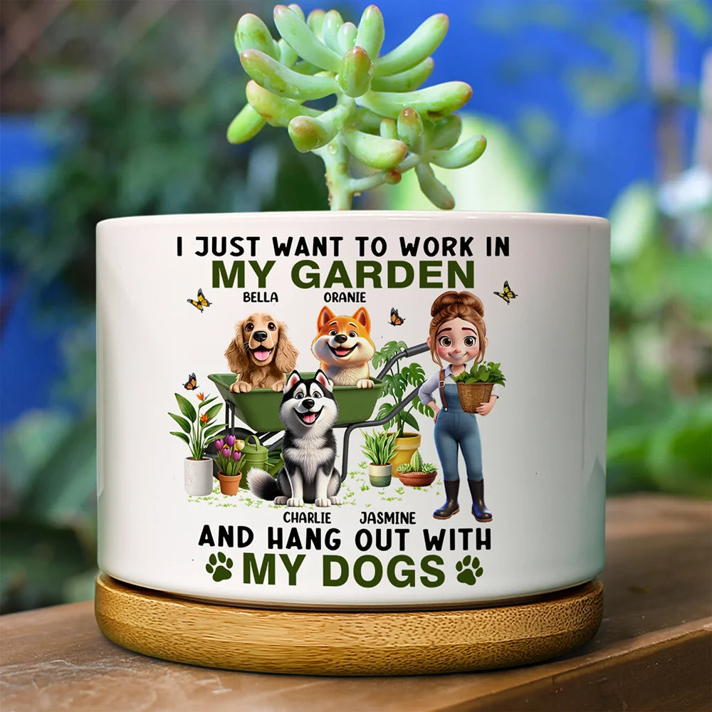 I Just Want To Work In My Garden - Personalized Ceramic Plant Pot
