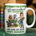 Gardening,Gift For Women,Gift For Men,Pet Lovers,Pet Mom,Pet Dad,Dog Lovers,Dog Mom,Dog Dad,Happy - I Just Want To Work In My Garden - Personalized White Edge-to-Edge Mug